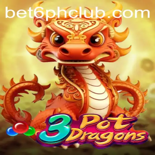 Unleashing the Excitement of 3PotDragons with Bet6.ph