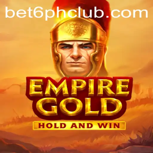 Unveiling EmpireGold: A Modern Digital Adventure on Bet6.ph