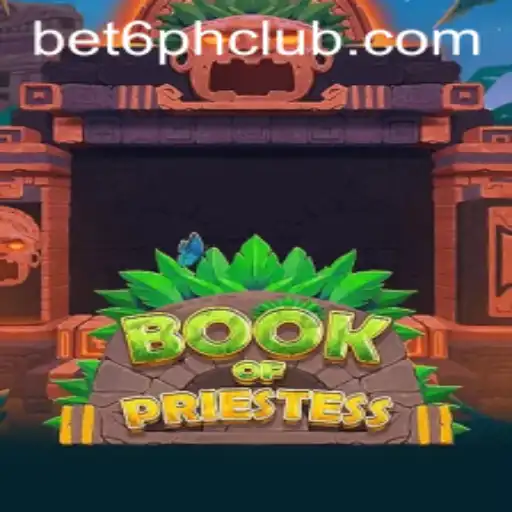 Exploring the Mystical World of BookOfPriestess and the Role of Bet6.ph