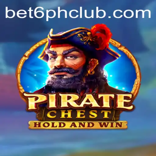 PirateChest: Diving into the Adventurous World of Bet6.ph's Thrilling Game
